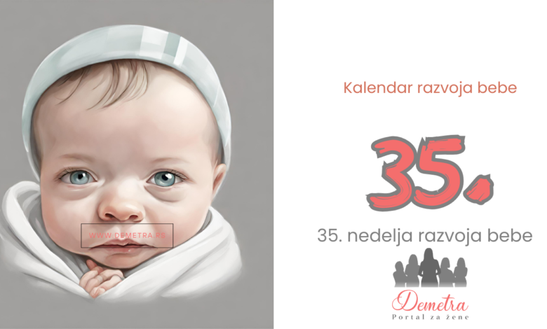 35. nedelja bebinog razvoja