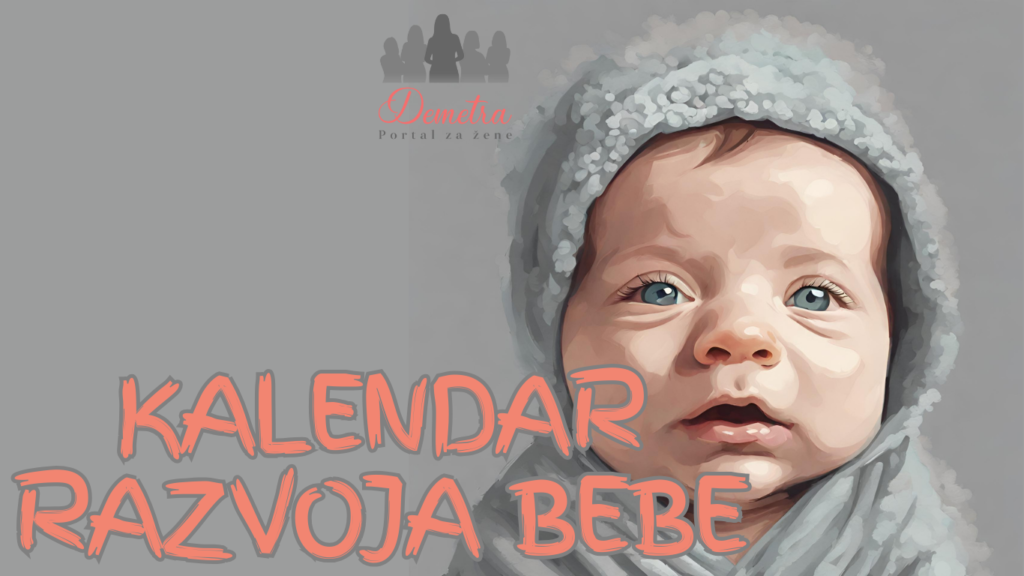 kalendar razvoja bebe po nedeljama